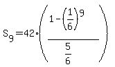 S%5B9%5D=+42%28%281-%281%2F6%29%5E9%29%2F%285%2F6%29%29