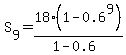 S%5B9%5D=18%281-0.6%5E9%29%2F%281-0.6%29