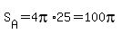 S%5BA%5D+=+4pi%2A25+=+100pi