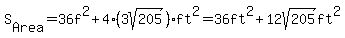 S%5BArea%5D+=+36f%5E2+%2B+4%283sqrt%28205%29%29ft%5E2+=+36ft%5E2+%2B+12sqrt%28205%29ft%5E2