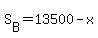 S%5BB%5D=13500-x