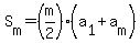 S%5Bm%5D=%28m%2F2%29%28a%5B1%5D%2Ba%5Bm%5D%29