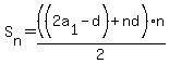S%5Bn%5D=%28%282a%5B1%5D-d%29%2Bnd%29n%2F2