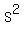 S%5E2