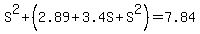 S%5E2%2B%282.89%2B3.4S%2BS%5E2%29=7.84