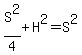 S%5E2%2F4%2BH%5E2=S%5E2