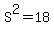 S%5E2=18