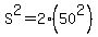 S%5E2=2%2850%5E2%29