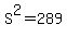 S%5E2=289