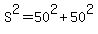 S%5E2=50%5E2%2B50%5E2