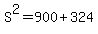S%5E2=900%2B324