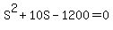 S%5E2+%2B+10S+-+1200+=+0