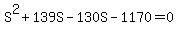 S%5E2+%2B+139S+-+130S+-+1170+=+0
