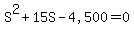 S%5E2+%2B+15S+-+%224%2C500%22+=+0
