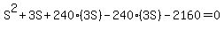 S%5E2+%2B+3S+%2B+240%283S%29+-+240%283S%29+-+2160+=+0