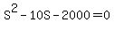 S%5E2+-+10S+-+2000+=+0