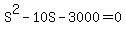 S%5E2+-+10S+-+3000+=+0