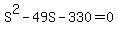 S%5E2+-+49S+-+330+=+0