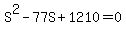 S%5E2+-+77S+%2B+1210+=+0