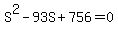 S%5E2+-+93S+%2B+756+=+0