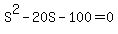 S%5E2-20S-100=0