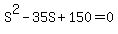 S%5E2-35S%2B150=0