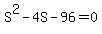 S%5E2-4S-96=0