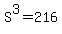 S%5E3=216