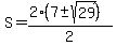S+=+%28+2%287+%2B-+sqrt%2829%29%29%29%2F2+