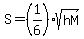 S+=+%281%2F6%29sqrt%28h+M%29+