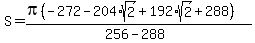 S+=+%28pi%28-272-204%2Asqrt%282%29%2B192%2Asqrt%282%29%2B288%29%29%2F%28256+-+288%29