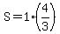 S+=+1%2A%284%2F3%29