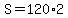 S+=+120%2A2