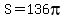 S+=+136pi