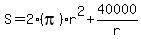 S+=+2%28pi%29r%5E2%2B40000%2Fr