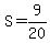 S+=+9%2F20