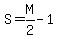 S+=+M%2F2+-+1