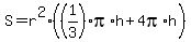 S+=+r%5E2%28%281%2F3%29pi%2Ah+%2B+4pi%2Ah%29