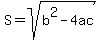 S+=+sqrt%28b%5E2-4ac%29