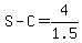 S+-+C+=+4%2F1.5