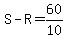 S+-+R+=+60%2F10