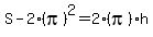 S-2%28pi%29%5E2+=+2%28pi%29h