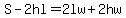 S-2hl=2lw%2B2hw