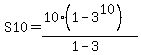 S10=%2810%2A%281-3%5E10%29%29%2F%281-3%29