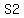 S2
