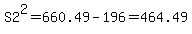 S2%5E2=660.49-196=464.49