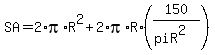 SA=2%2Api%2AR%5E2%2B2%2Api%2AR%2A%28150%2F%28piR%5E2%29%29