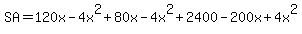 SA+=+120x-4x%5E2%2B80x-4x%5E2%2B2400-200x%2B4x%5E2