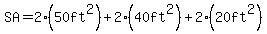 SA+=+2%2850ft%5E2%29+%2B+2%2840ft%5E2%29+%2B+2%2820ft%5E2+%29