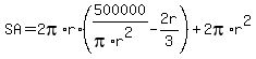 SA+=+2pi%2Ar%2A%28500000%2F%28pi%2Ar%5E2%29+-+2r%2F3%29+%2B+2pi%2Ar%5E2